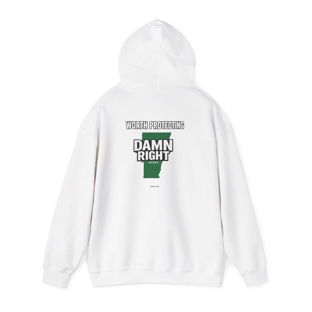 VT4VT WHITE COLLAR Hoodie — "Vermont's Future Worth Protecting — DAMN RIGHT"